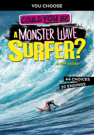 Cover for Matt Doeden · Could You Be a Monster Wave Surfer? (Hardcover Book) (2020)