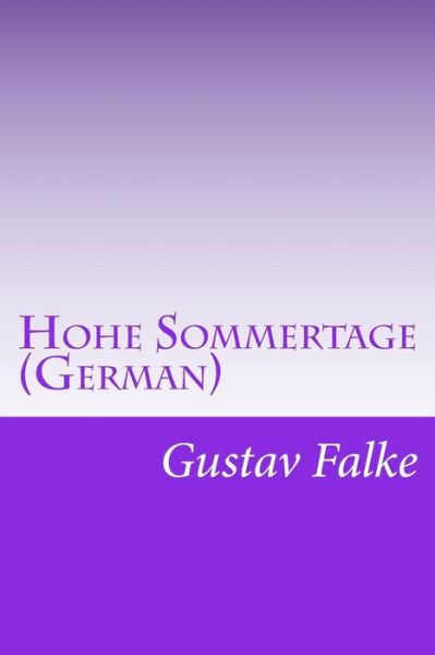 Cover for Gustav Falke · Hohe Sommertage (German) (Paperback Book) (2014)