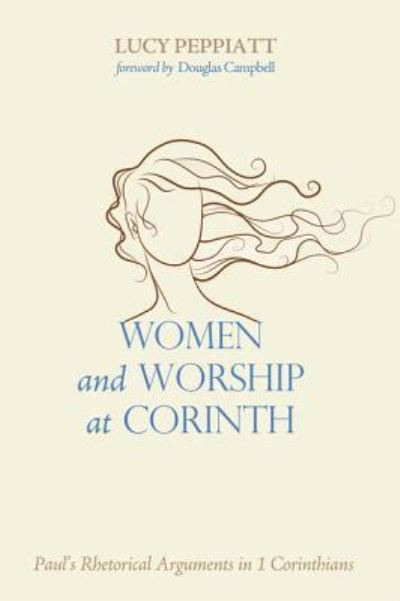 Cover for Lucy Peppiatt · Women and Worship at Corinth (Hardcover Book) (2015)