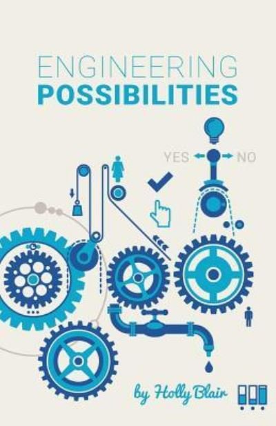 Cover for Holly Blair · Engineering Possibilities (Paperback Book) (2015)