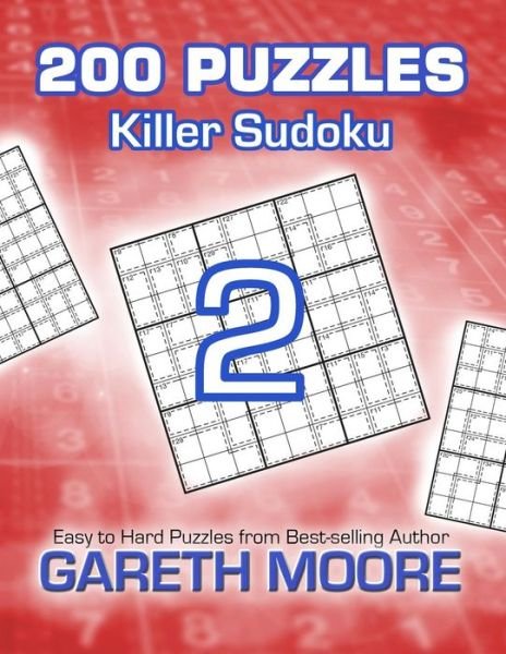 Cover for Gareth Moore · Killer Sudoku 2: 200 Puzzles (Paperback Bog) (2014)