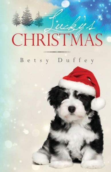 Cover for Betsy Duffey · Lucky's Christmas (Pocketbok) (2014)