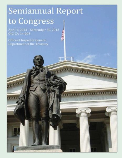 Cover for Office of Inspector General · Semiannual Report to Congress April 1, 2013-september 30, 2013 (Paperback Book) (2015)