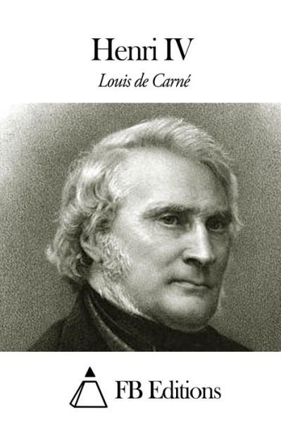 Cover for Louis De Carne · Henri Iv (Paperback Bog) (2014)