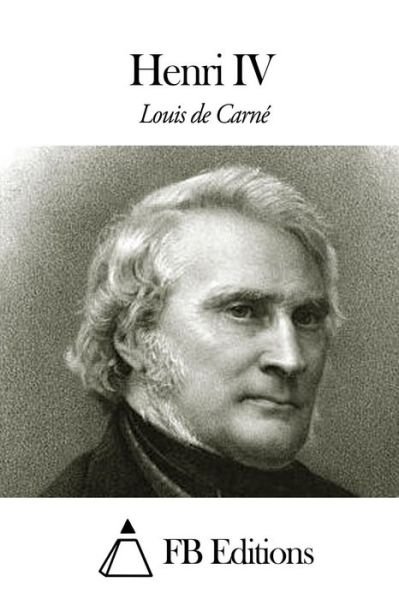 Cover for Louis De Carne · Henri Iv (Paperback Book) (2014)