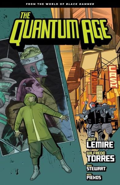 Cover for Jeff Lemire · Quantum Age: From The World Of Black Hammer Volume 1 (Taschenbuch) (2019)