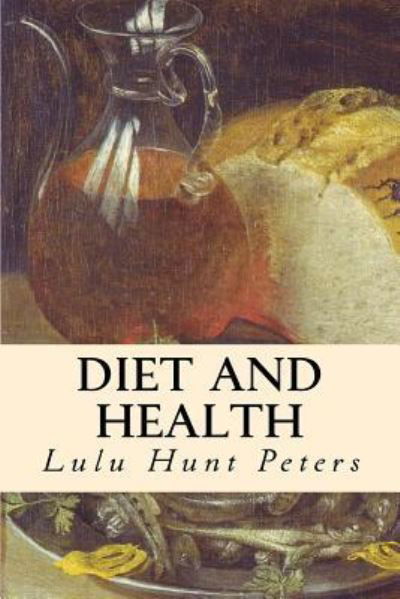 Cover for Lulu Hunt Peters · Diet and Health (Paperback Bog) (2015)