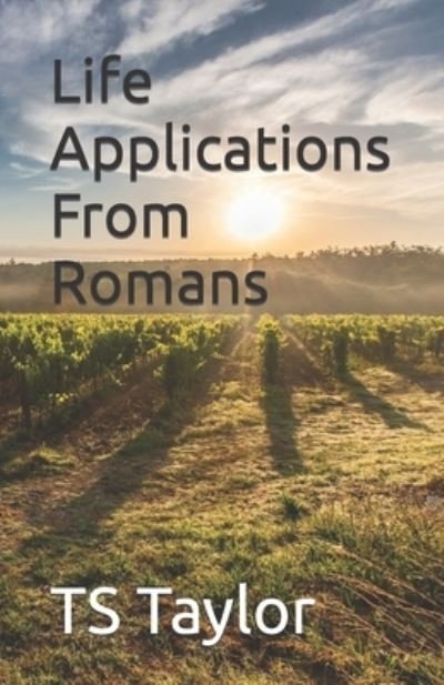 Cover for Ts Taylor · Life Applications from Romans (Bok) (2022)