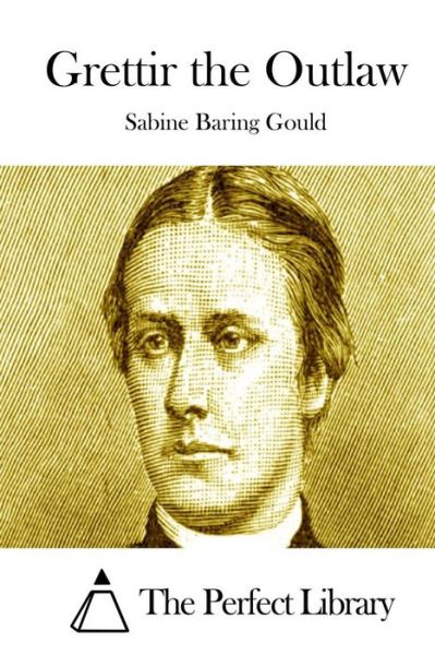 Cover for Sabine Baring Gould · Grettir the Outlaw (Paperback Book) (2015)