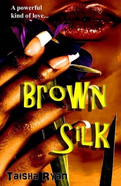 Cover for Taisha S Ryan · Brown Silk (Paperback Bog) (2015)