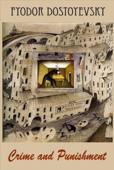 Crime and Punishment - Fyodor Dostoevsky - Books - Createspace Independent Publishing Platf - 9781523244416 - January 4, 2016
