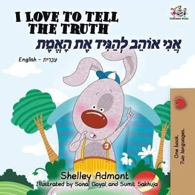 Cover for Shelley Admont · I Love to Tell the Truth (English Hebrew Bilingual Book) (Paperback Bog) (2019)