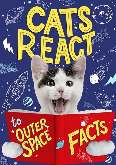 Cover for Izzi Howell · Cats React to Outer Space Facts (Hardcover Book) (2020)