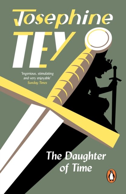Cover for Josephine Tey · The Daughter Of Time: A gripping historical mystery (Paperback Book) (2022)