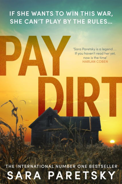 Cover for Sara Paretsky · Pay Dirt: the gripping new crime thriller from the international bestseller (Paperback Book) (2025)