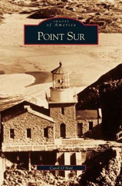 Cover for Carol O'Neil · Point Sur, CA (Hardcover Book) (2003)