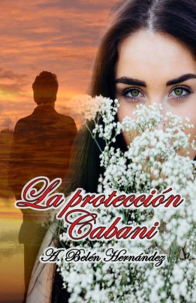 Cover for A Belen Hernandez · La proteccion Cabani (Paperback Book) (2016)