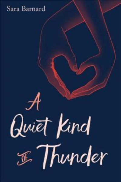 Cover for Sara Barnard · A quiet kind of thunder (Book) [Simon Pulse hardcover edition. edition] (2018)