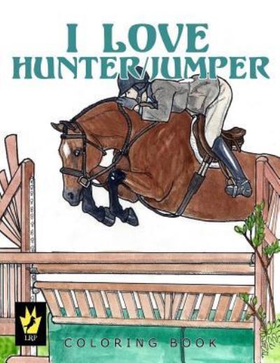 Cover for Ellen Sallas · I Love Hunter / Jumper Coloring Book (Paperback Book) (2016)