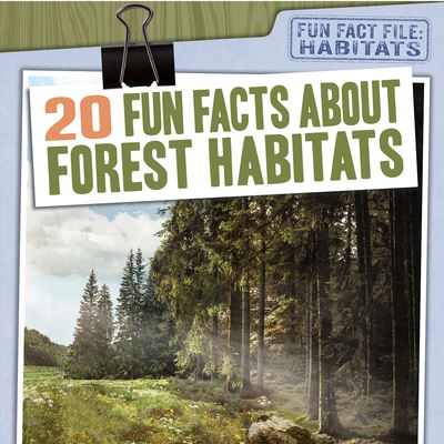 Cover for Char Light · 20 Fun Facts about Forest Habitats (Paperback Book) (2021)