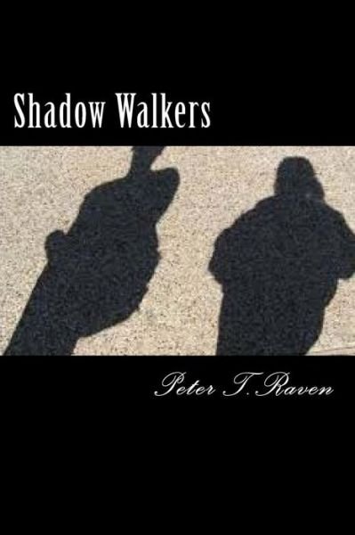 Cover for Peter T Raven · Shadow Walkers (Paperback Bog) (2016)