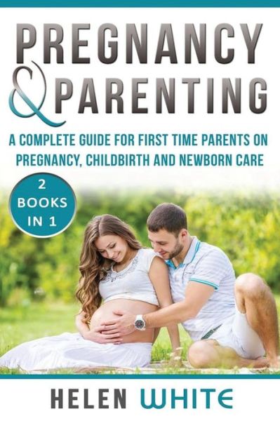 Cover for Helen White · Pregnancy &amp; Parenting (Paperback Book) (2016)