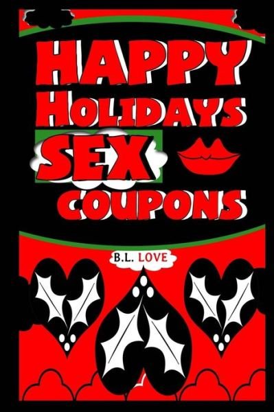 Cover for B L Love · Happy Holidays Sex Coupons (Paperback Book) (2016)