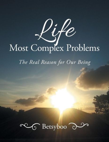 Cover for Betsyboo · Life Most Complex Problems (Paperback Book) (2019)