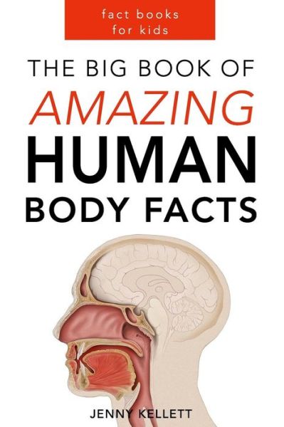 The Human Body - Jenny Kellett - Books - Createspace Independent Publishing Platf - 9781544287416 - March 8, 2017