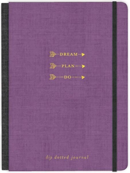 Cover for Ellie Claire · Dream. Plan. Do.: DIY Dotted Journal (Bok) (2019)