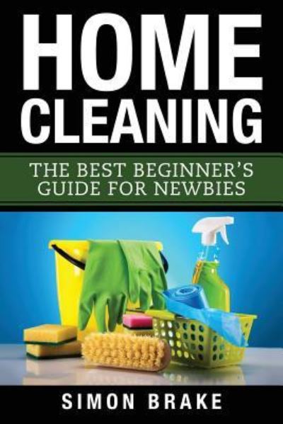 Simon Brake · Home Cleaning (Paperback Book) (2017)