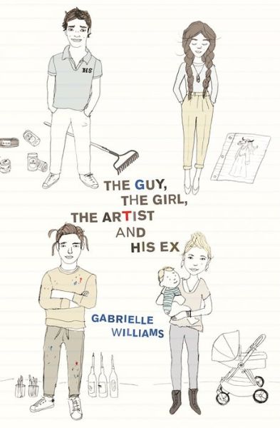 Guy, the Girl, the Artist and His Ex - Gabrielle Williams - Kirjat - Groundwood Books - 9781554989416 - keskiviikko 1. maaliskuuta 2017