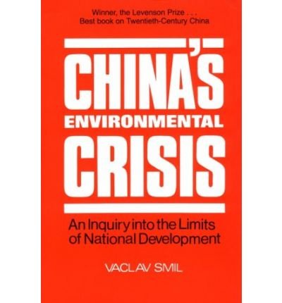 Cover for Vaclav Smil · China's Environmental Crisis: An Enquiry into the Limits of National Development: An Enquiry into the Limits of National Development (Paperback Bog) (1993)