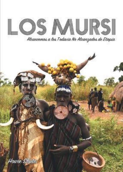 Cover for Howie Shute · Los Mursi (Taschenbuch) (2017)