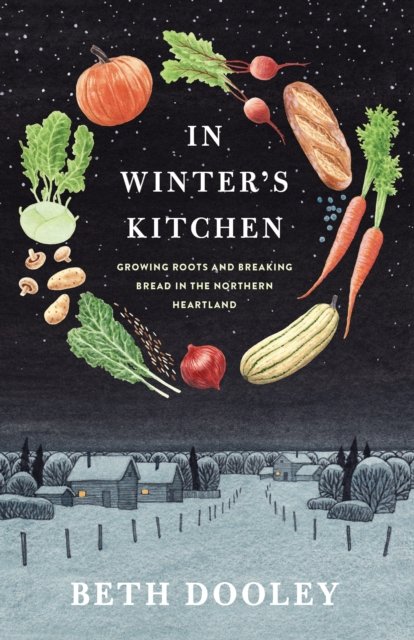 Cover for Beth Dooley · In Winter's Kitchen (Hardcover bog) [First edition. edition] (2016)