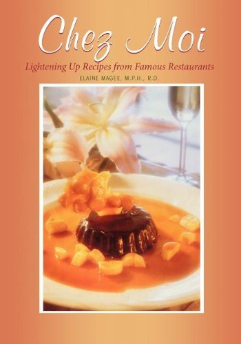 Cover for Elaine Magee · Chez Moi: Lightening Up Recipes from Famous Restaurants (Taschenbuch) (1999)