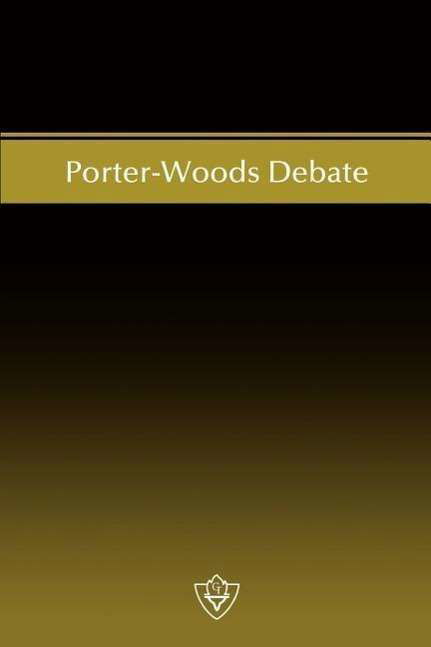 Cover for W Curtis Porter · Porter-woods Debate (Paperback Book) (2004)