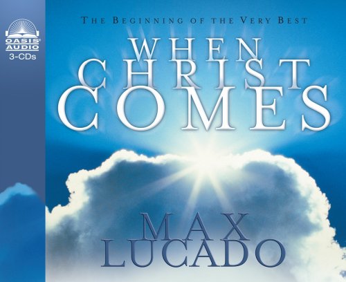 Cover for Max Lucado · When Christ Comes (Hörbuch (CD)) [Abridged edition] (2003)