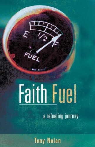 Cover for Tony Nolan · Faith Fuel (Paperback Book) (2007)