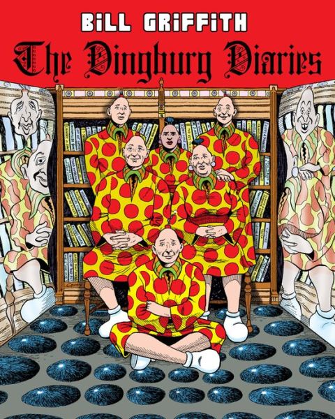 Cover for Bill Griffith · Zippy: The Dingburg Diaries (Paperback Book) (2013)