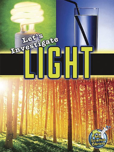 Cover for Buffy Silverman · Let's Investigate Light (My Science Library) (Paperback Book) (2012)