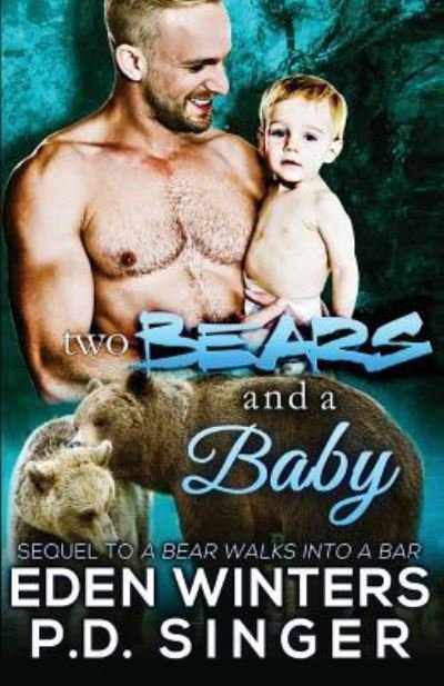 Cover for P D Singer · Two Bears and a Baby (Paperback Book) (2017)