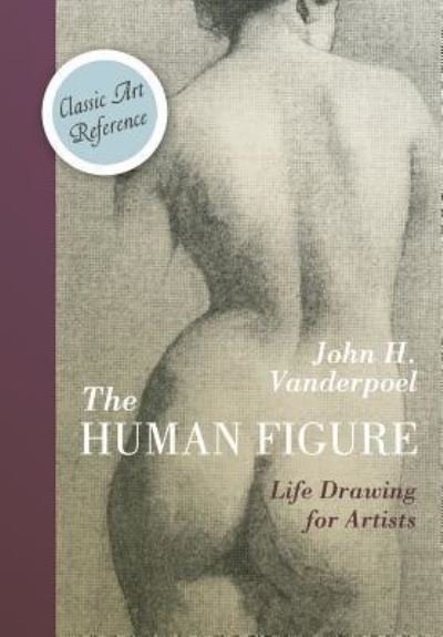 Cover for John H Vanderpoel · The Human Figure (Dover Anatomy for Artists) (Paperback Book) [Reprint edition] (2016)