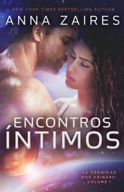 Cover for Anna Zaires · Encontros Intimos (Pocketbok) (2017)