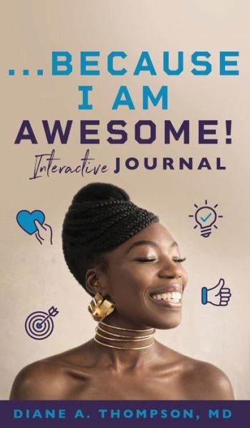 Cover for Dr Diane Thompson · ...Because I Am Awesome! (Hardcover Book) (2020)