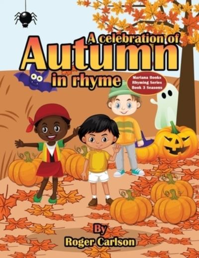 Cover for Roger Carlson · A Celebration of Autumn in Rhyme (Pocketbok) (2020)