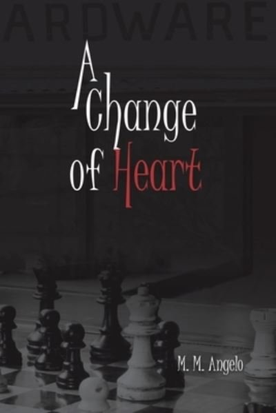 Cover for M M Angelo · A Change of Heart (Pocketbok) (2020)