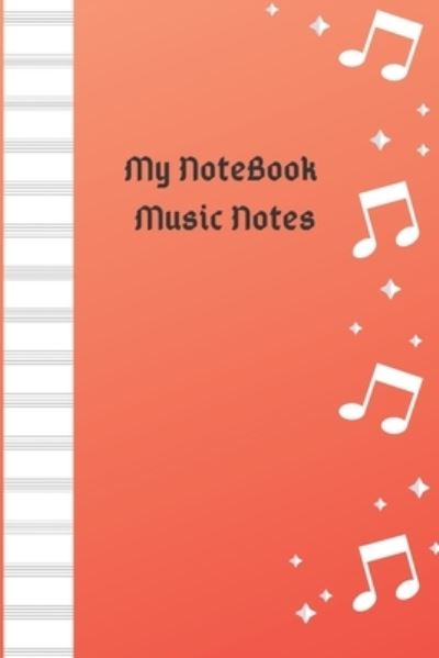 Cover for Feathers Ino Edition · My NoteBook Music Notes (Paperback Book) (2019)