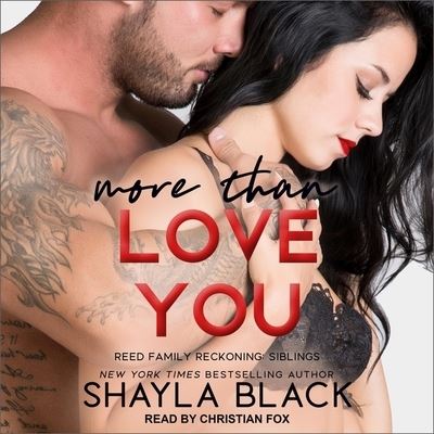 More Than Love You - Shayla Black - Muzyka - Tantor Audio - 9781665265416 - 13 lutego 2018