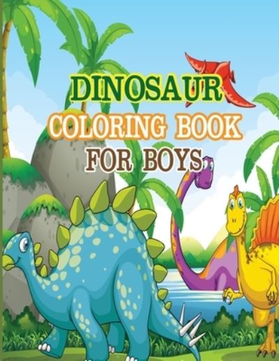 Cover for Dipas Press · Dinosaur Coloring Book for Boys (Pocketbok) (2019)